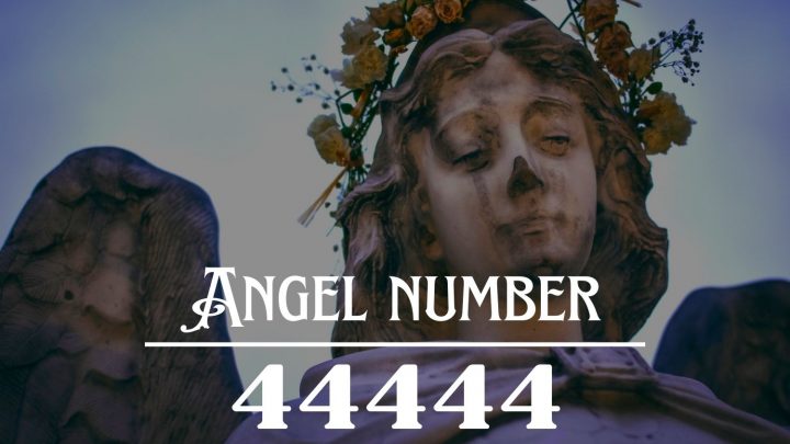 天使号码 44444 的含义：实际和毅力。