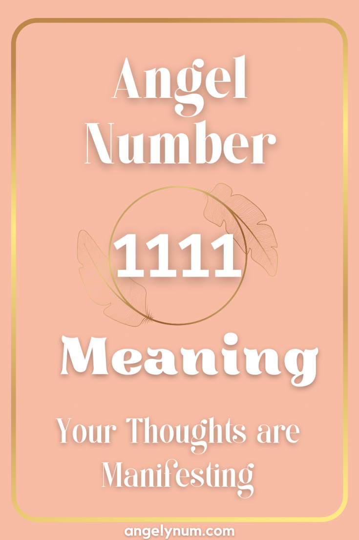 Angel Number 1111 Meaning: Your Thoughts are Manifesting - Angelynum