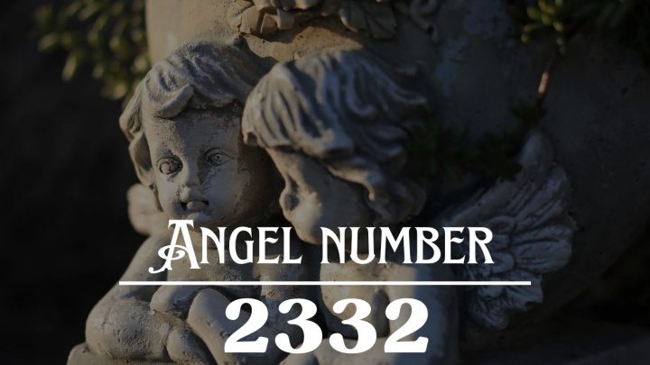 Significado do número de anjo 2332: Chegou a hora de viver os seus sonhos !