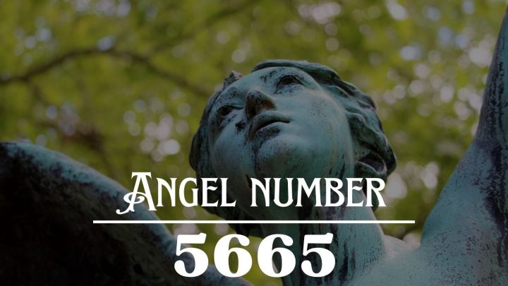 Angel Number 5665 Meaning: Change Starts With You !