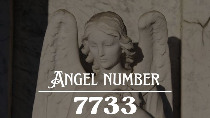 Significado do Anjo Número 7733: Alcançará novos píncaros de sucesso e felicidade !