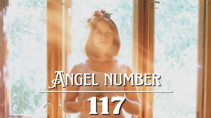 Angel Number 117 Meaning: Find Strength in New Beginnings