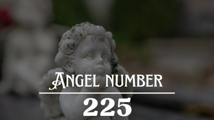 天使编号225的含义：你比你想象的更强大！。