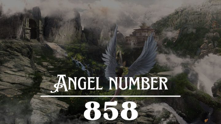 Angel Number 858 Meaning: The Abundance Is Coming