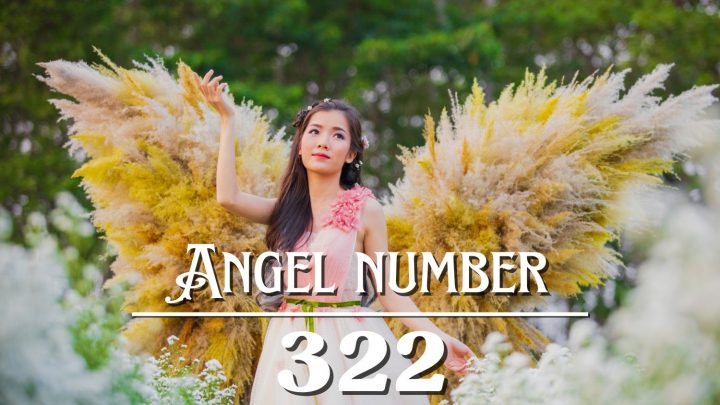 Angel Number 322 Meaning: Say Yes to Adventure