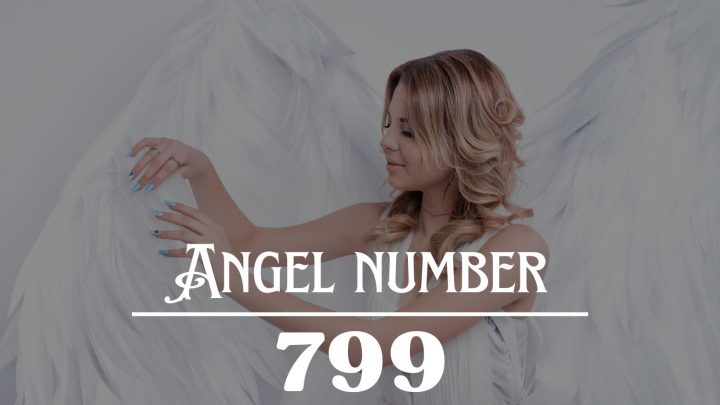 Significado do Anjo Número 799: O seu espírito tornar-se-á mais forte