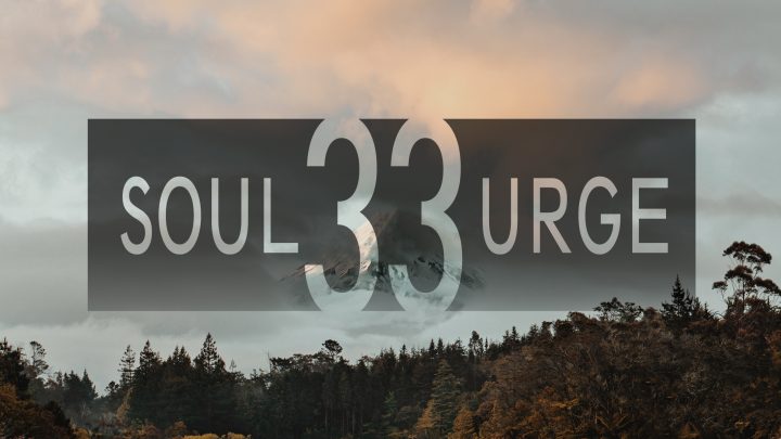 Soul Urge Number 33: The Master Teacher