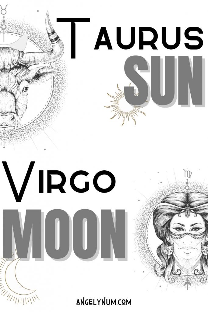 TAURUS SUN VIRGO MOON