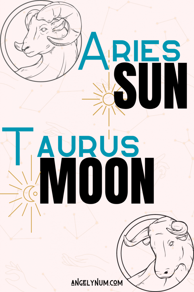 ARIES SUN TAURUS MOON