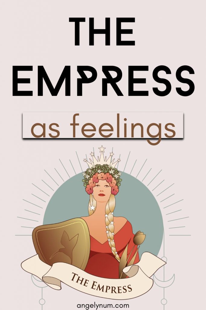 The Empress As Feelings