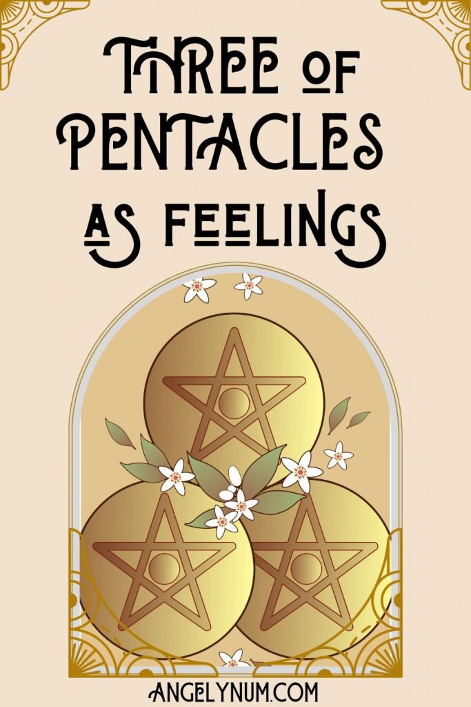 THREE of pentacles as feelings