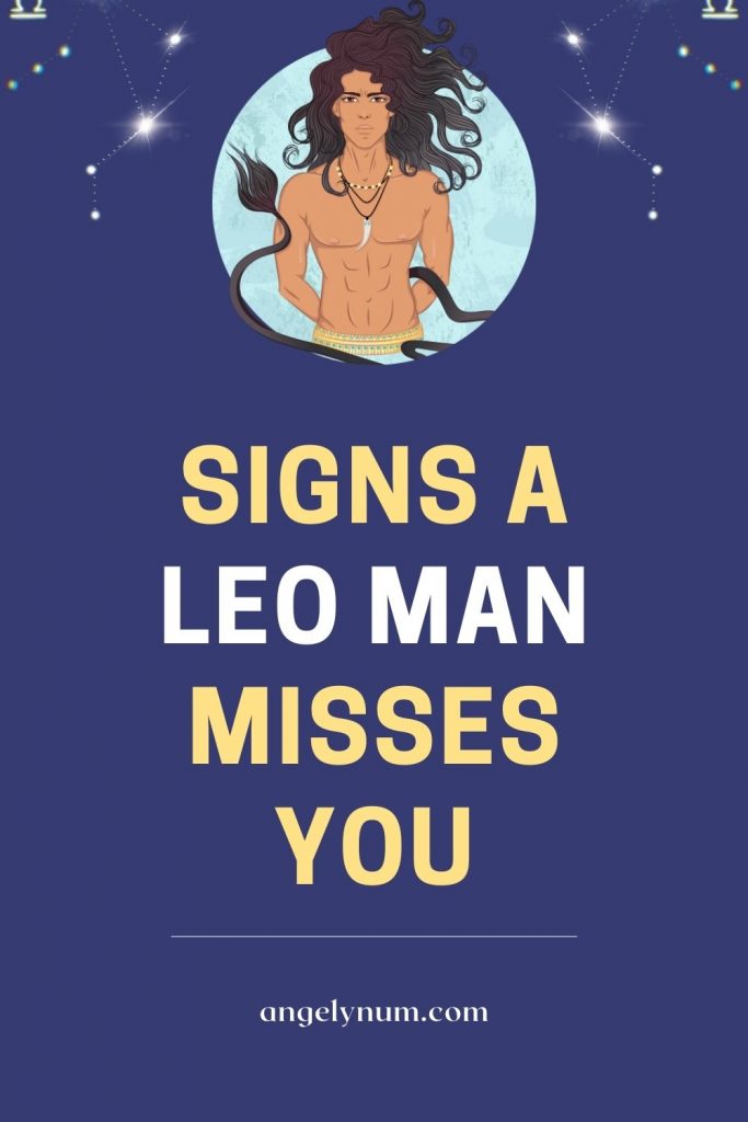 signs a leo man misses you