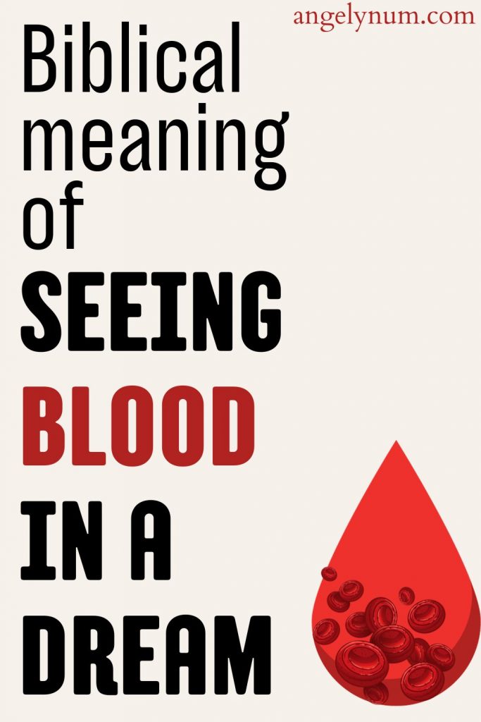 biblical meaning of seeing blood in a dream