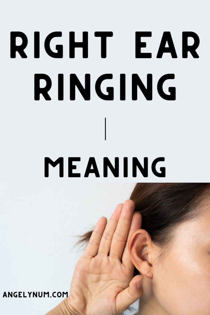 RIGHT EAR RINGING meaning