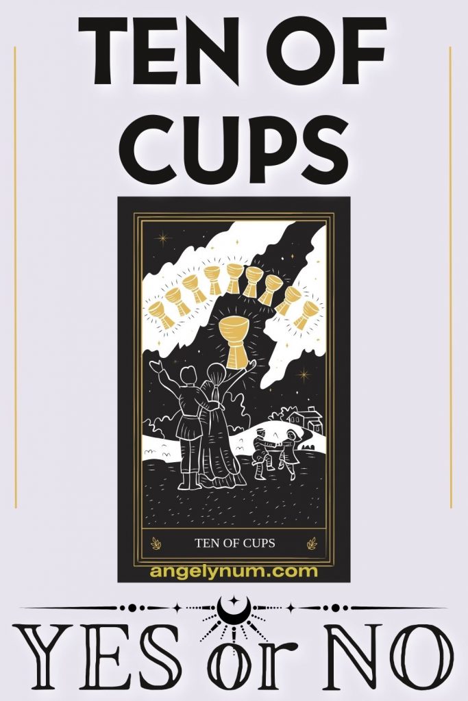 TEN OF CUPS YES OR NO