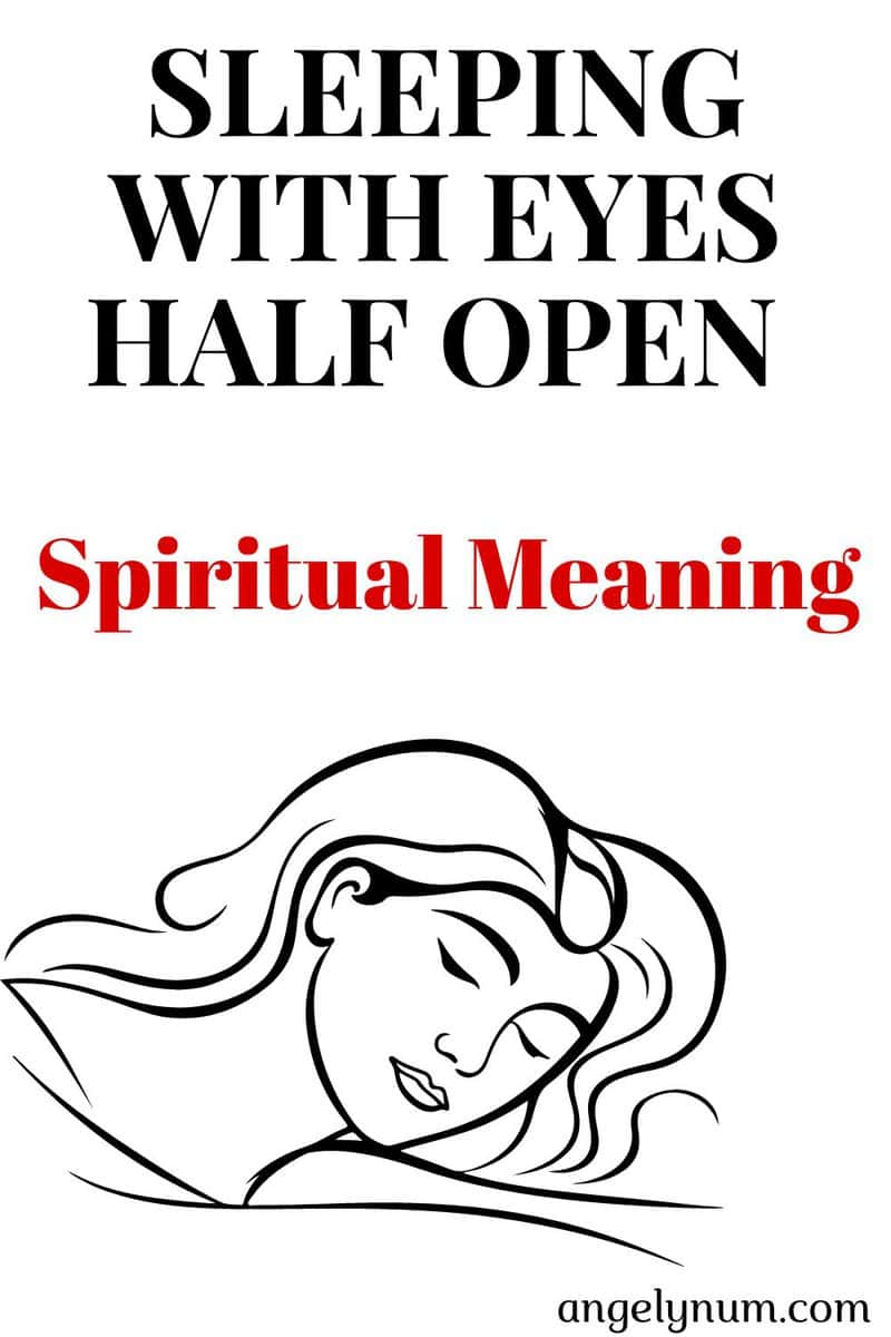 Sleeping With Eyes Half Open Spiritual Meaning