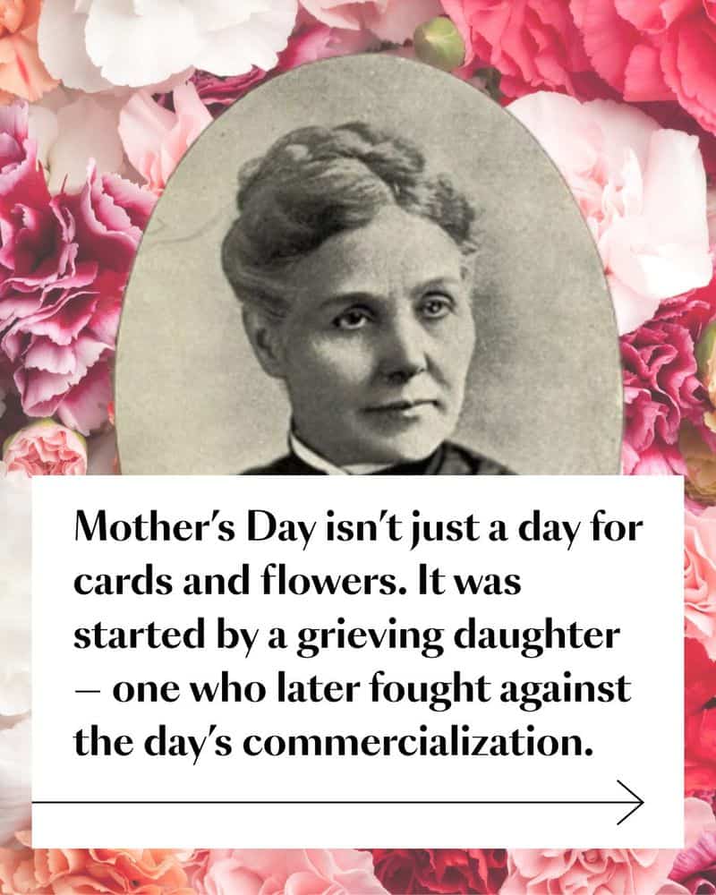 Mother's Day: A Daughter's Mission Becomes a Global Tradition